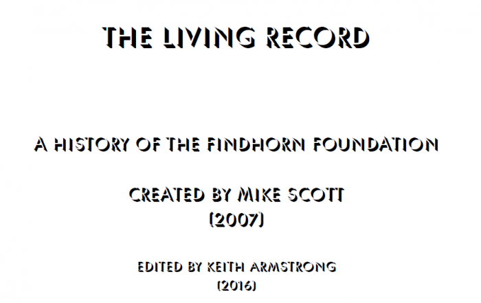 The Living Record Mike Scott Findhorn Foundation