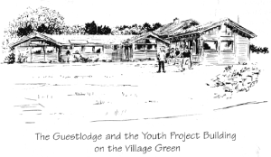 The Guestlodge and Youth Project Building on the Village Green drawings by Harley Miller for Sights&Insights